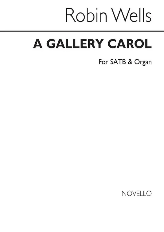 Robin Wells Gallery Carol Gemischter Chor mit Klavier/Orgel