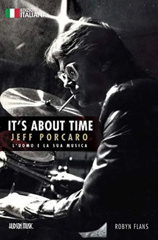 Robyn Flans It‘s About Time Jeff Porcaro – Italian Edition