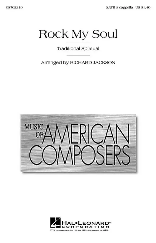 Rock My Soul (Arr. Richard Jackson) Gemischter Chor mit Begleitung