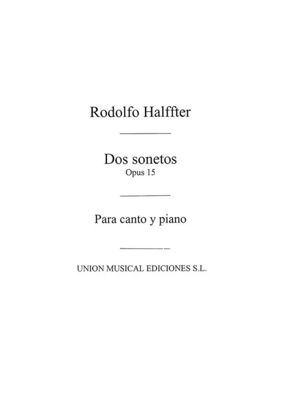 Rodolfo Halffter Rodolfo Halffter Dos Sonetos Op.15 (Voice/Piano) Gesang mit Klavier