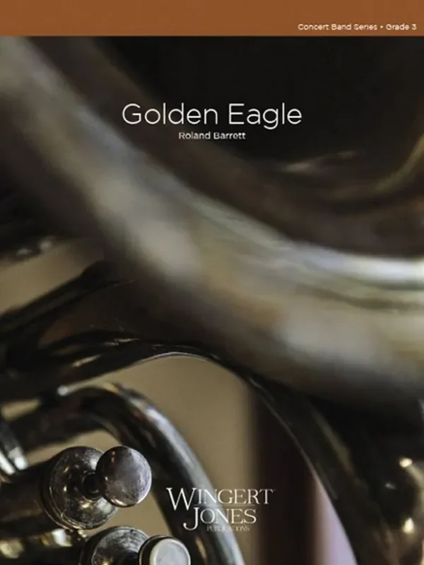 Roland Barrett Golden Eagle Blasorchester