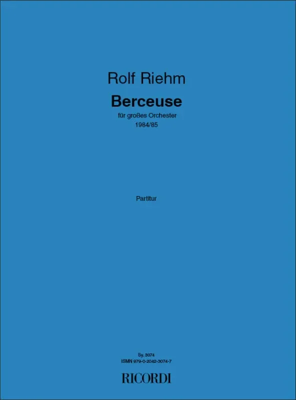 Rolf Riehm Berceuse Orchester