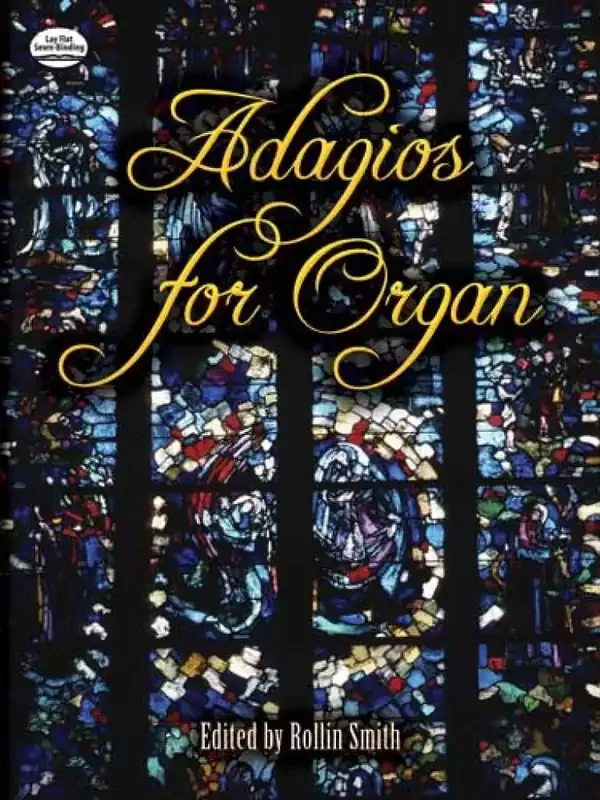 Rollin Smith Adagios For Organ Orgel