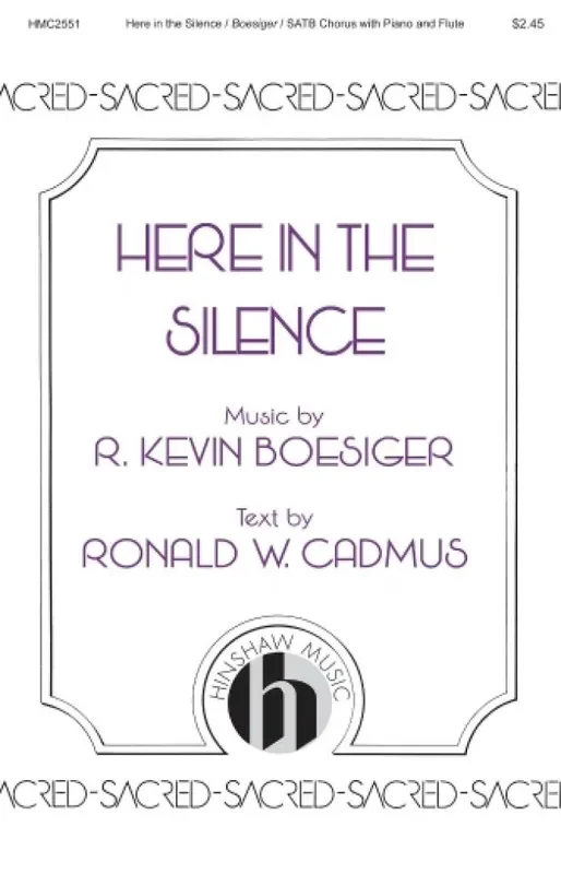 Ron Cadmus Here in the Silence Gemischter Chor mit Begleitung