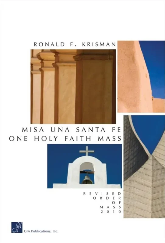 Ronald Krisman Misa Una Santa Fe / One Holy Faith Mass – Keyboard Gemischter Chor mit Ensemble