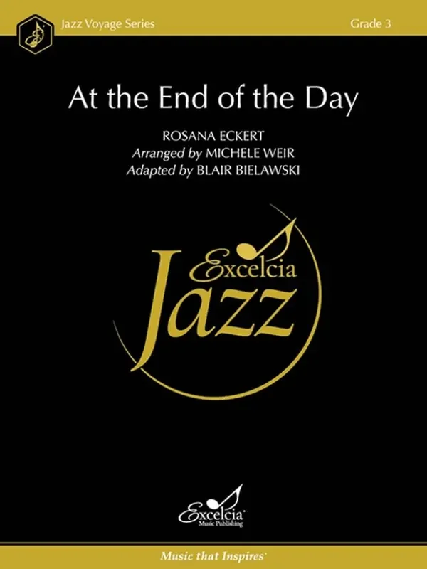 Rosana Eckert At the End of the Day (Arr. Michele Weir) Jazz Ensemble