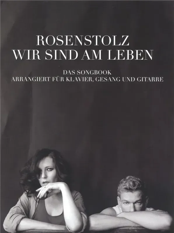 Rosenstolz Wir sind am Leben