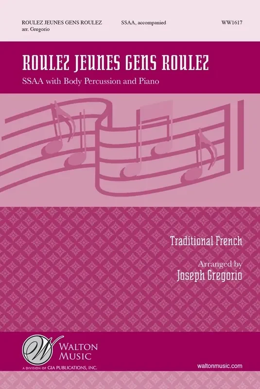 Roulez Jeunes Gens Roulez (Arr. Joseph Gregorio) Frauenchor mit Klavier/Orgel