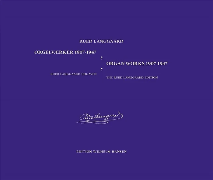 Rued Langgaard Orgelvaerker 1907-1947 Orgel