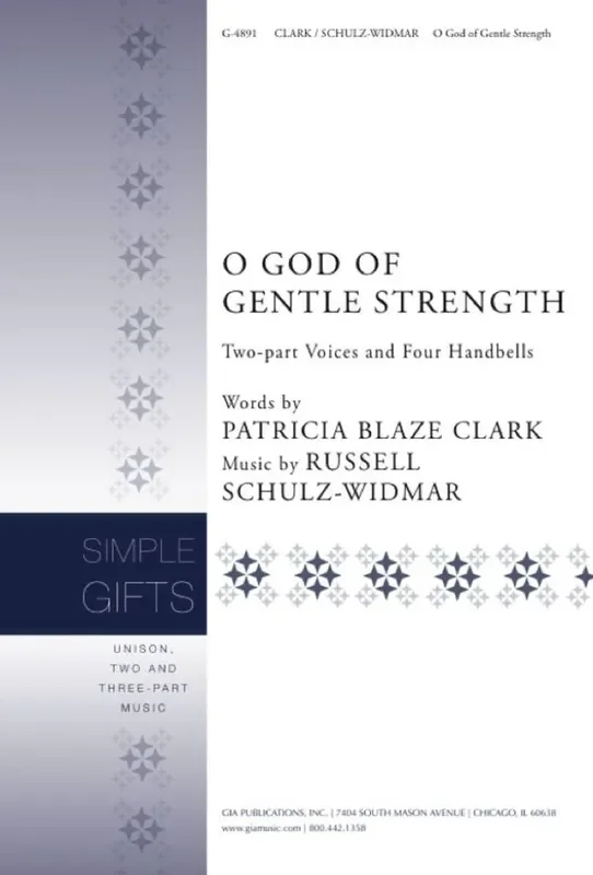 Russell Schulz-Widmar O God of Gentle Strength Gemischter Chor mit Begleitung
