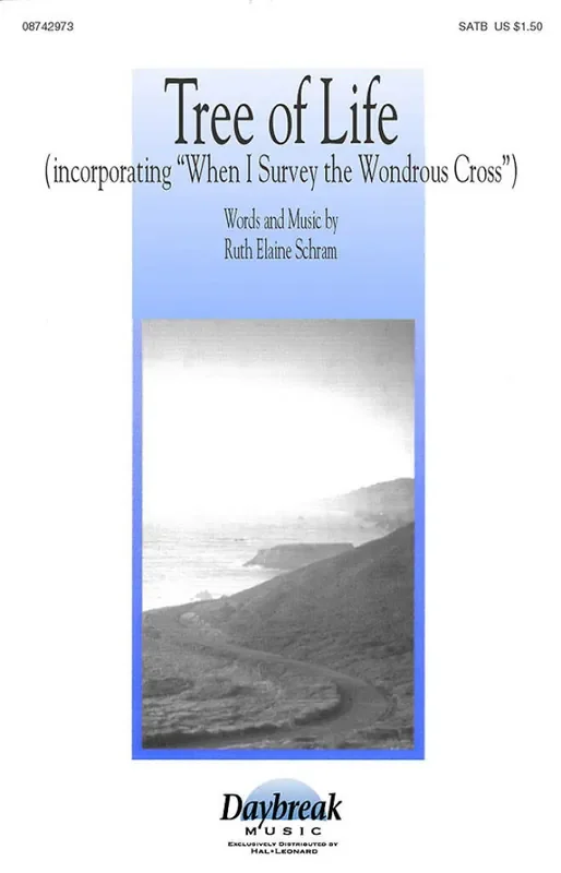 Ruth Elaine Schram Tree of Life Gemischter Chor mit Begleitung