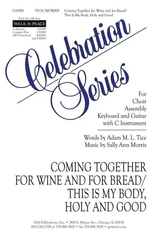 Sally Ann Morris Coming Together for Wine and for Bread Gemischter Chor mit Klavier/Orgel