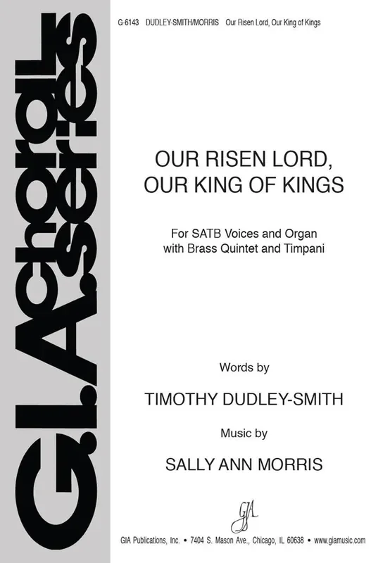 Sally Ann Morris Our Risen Lord, Our King of Kings Gemischter Chor mit Klavier/Orgel