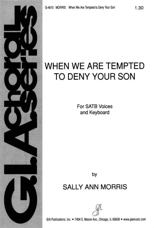 Sally Ann Morris When We Are Tempted to Deny Your Son Gemischter Chor mit Klavier/Orgel