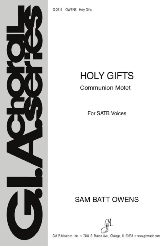 Sam Batt Owens Holy Gifts Gemischter Chor mit Begleitung