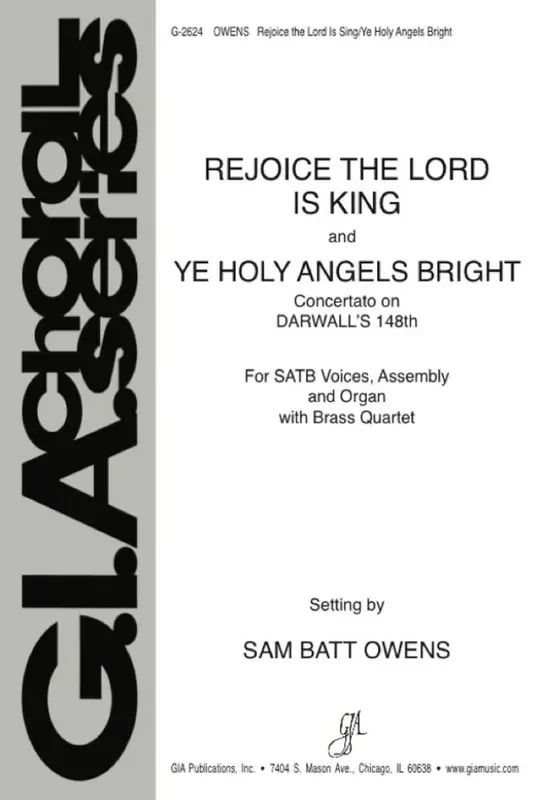 Sam Batt Owens Rejoice- Lord Is King and Ye Holy Angels Bright Gemischter Chor mit Begleitung