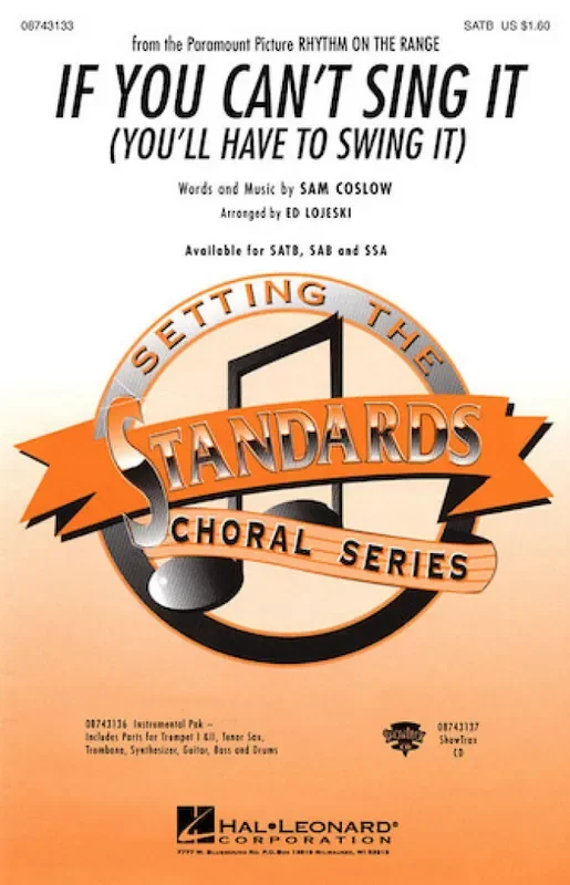 Sam Coslow If You Can‘t Sing It (You‘ll Have to Swing It) (Arr. Ed Lojeski) Gemischter Chor mit Begleitung