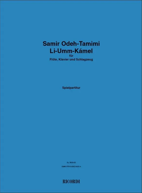 Samir Odeh-Tamimi Li-Umm-Kamel (Set mit 3 Spielpartituren) Kammerensemble