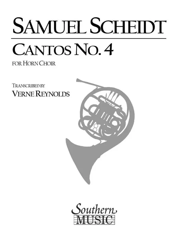 Samuel Scheidt Cantos No. 4 (Archive) (Arr. Verne Reynolds) Horn Ensemble