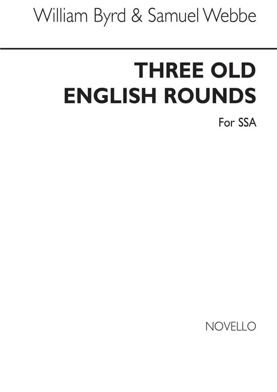 Samuel Webbe Three Old English Rounds Frauenchor mit Begleitung