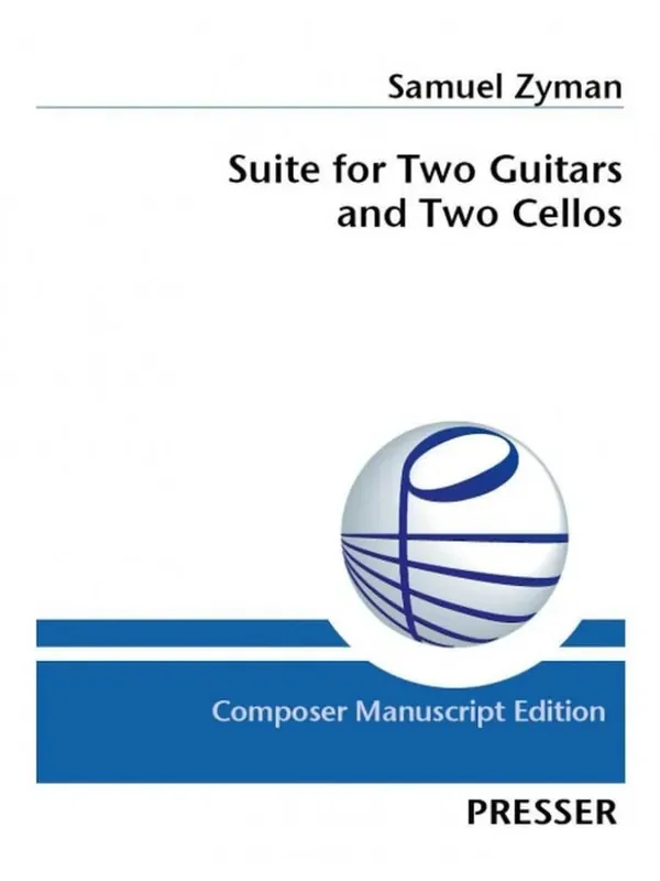 Samuel Zyman Suite for Two Guitars and Two Cellos Kammerensemble