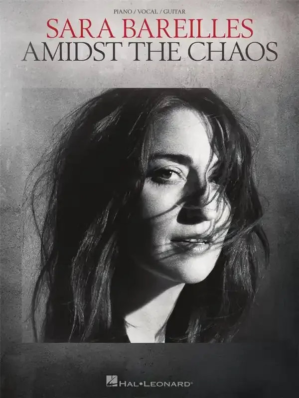 Sara Bareilles – Amidst the Chaos Klavier, Gesang, Gitarre (Songbooks)