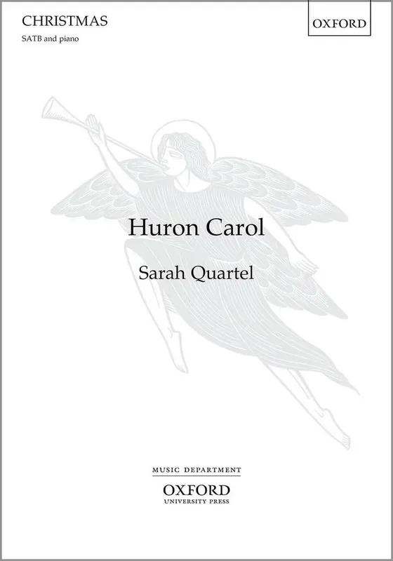 Sarah Quartel Huron Carol Gemischter Chor mit Begleitung