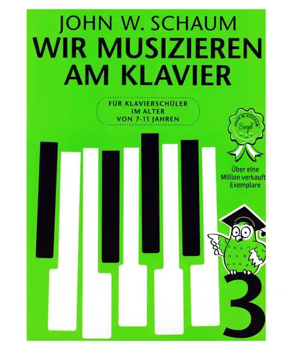 Schaum, J.W. Wir musizieren am Klavier 3