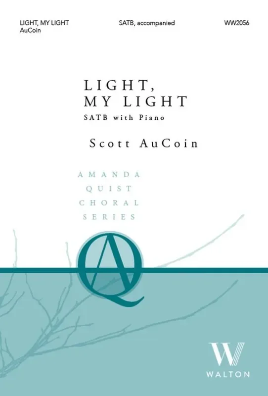 Scott AuCoin Light, my light (SATB) Gemischter Chor mit Klavier/Orgel