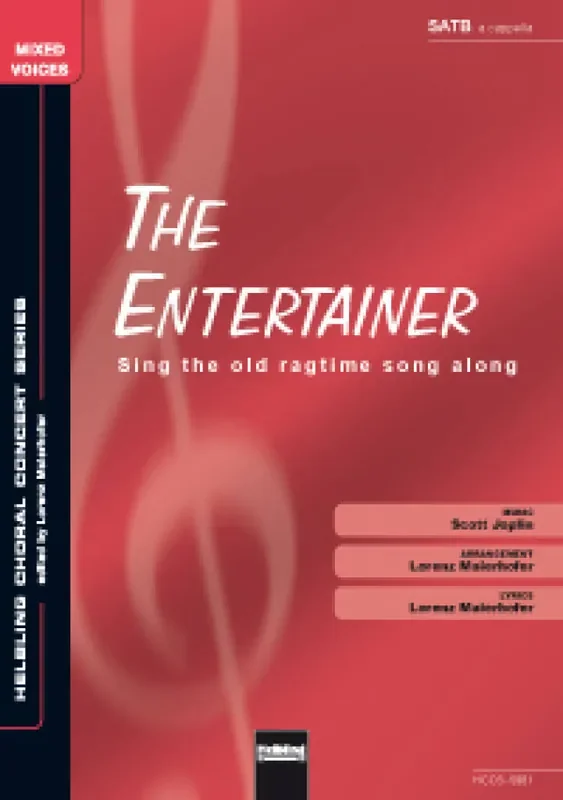 Scott Joplin The entertainer(Sing the old ragtime song along) (Arr. Lorenz Maierhofer) Gemischter Chor mit Begleitung