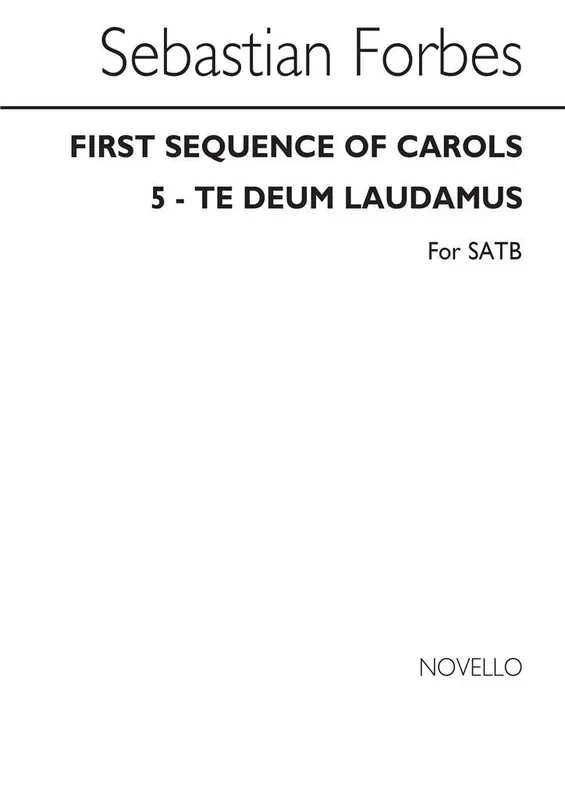 Sebastian Forbes Te Deum Gemischter Chor mit Begleitung