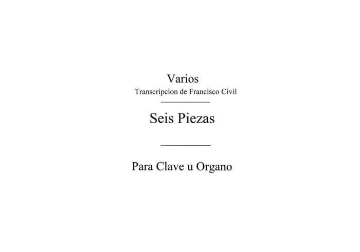 Seis Piezas Para Clave U Organo (S.Xvii) Klavier Solo