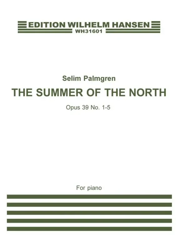 Selim Palmgren The Summer Of The North Op. 39, No. 1-5 Klavier Solo