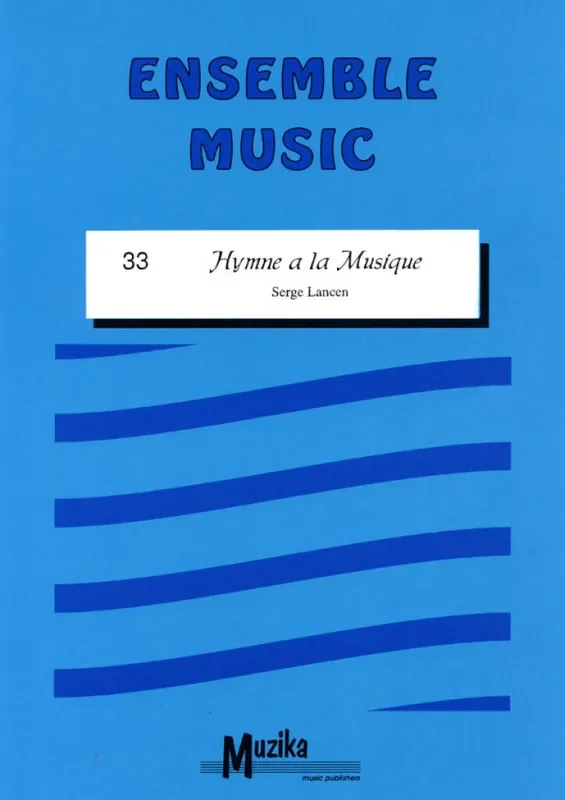 Serge Lancen Hymn A La Musique Variables Ensemble