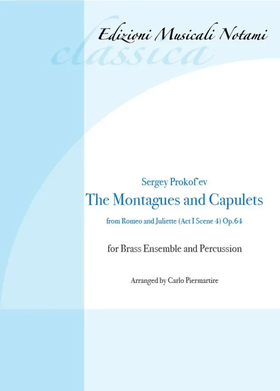 Sergey Prokofev The Montagues and Capulets (Arr. Carlo Piermartire) Blechbläser Ensemble