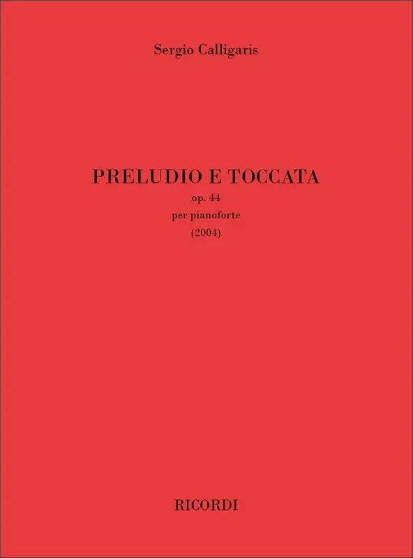 Sergio Calligaris Preludio e Toccata Op. 44 Klavier Solo