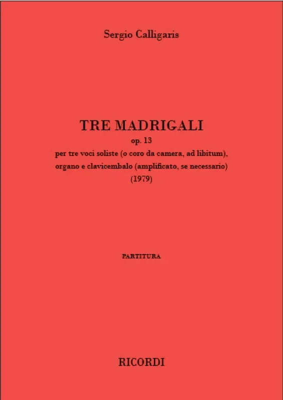 Sergio Calligaris Tre madrigali op. 13 Gemischter Chor mit Begleitung