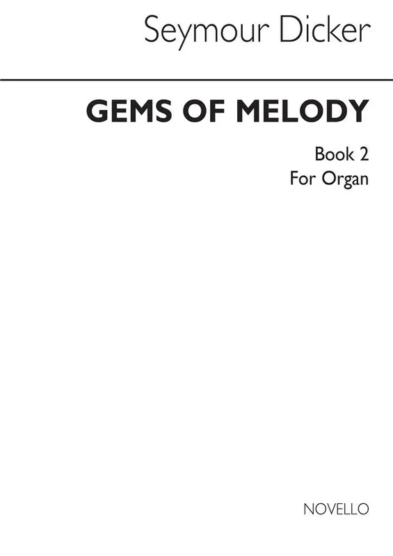Seymor Dicker Gems Of Melody For Organ Book 2 Orgel