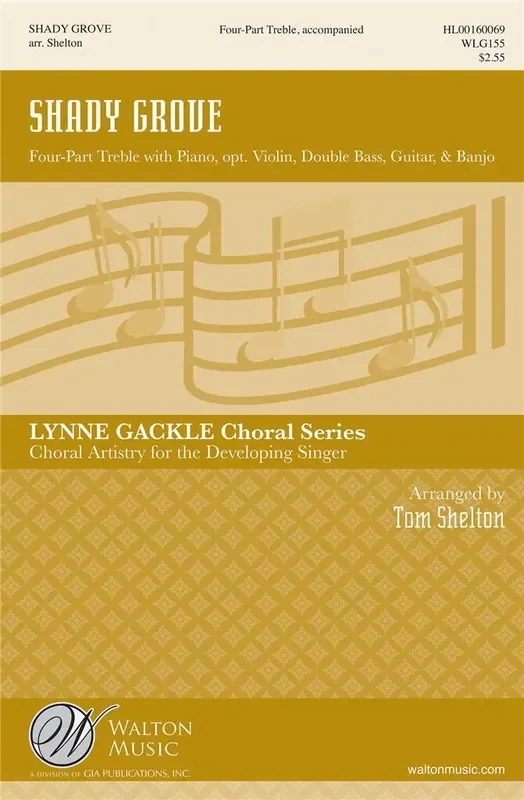 Shady Grove (Arr. Tom Shelton) Frauenchor mit Begleitung