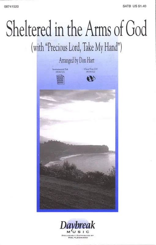 Sheltered in the Arms of God (Arr. Don Hart) Gemischter Chor mit Begleitung