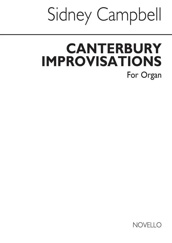 Sidney Campbell Canterbury Improvisations for Orgel