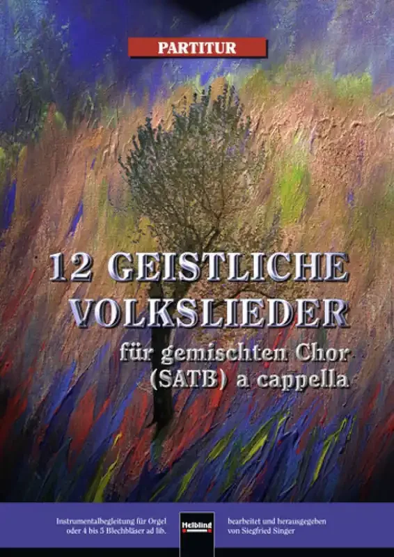 Siegfried Singer 12 Geistliche Volkslieder Gemischter Chor A cappella