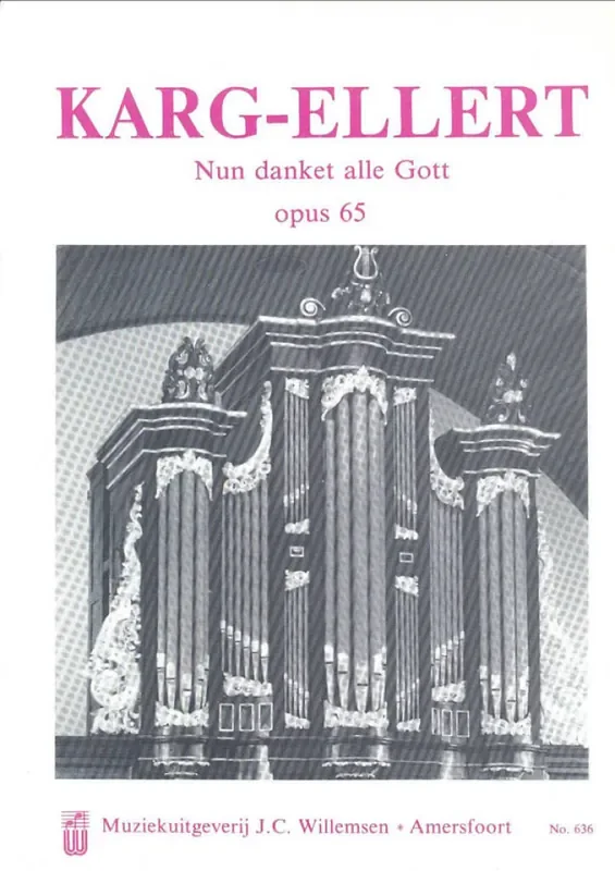 Sigfrid Karg-Elert Nun Danket Alle Gott Opus 65 Orgel