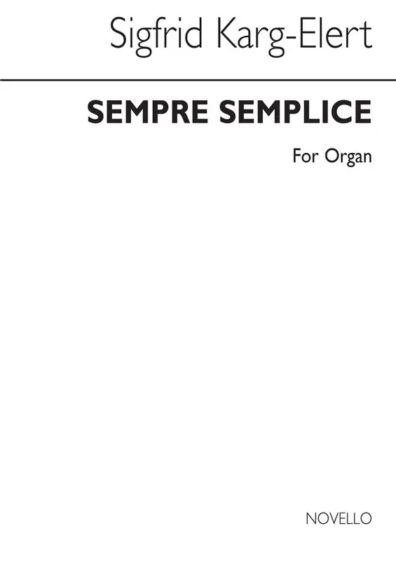 Sigfrid Karg-Elert Sempre Semplice Book 2 Orgel