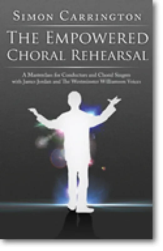 Simon Carrington Empowered Choral Rehearsal DVD
