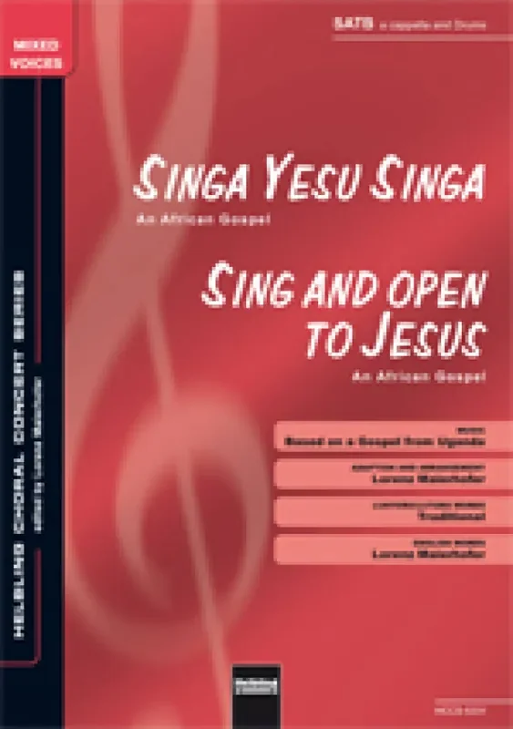Singa Yesu singa (Sing and open to Jesus) (Arr. Lorenz Maierhofer) Gemischter Chor mit Begleitung