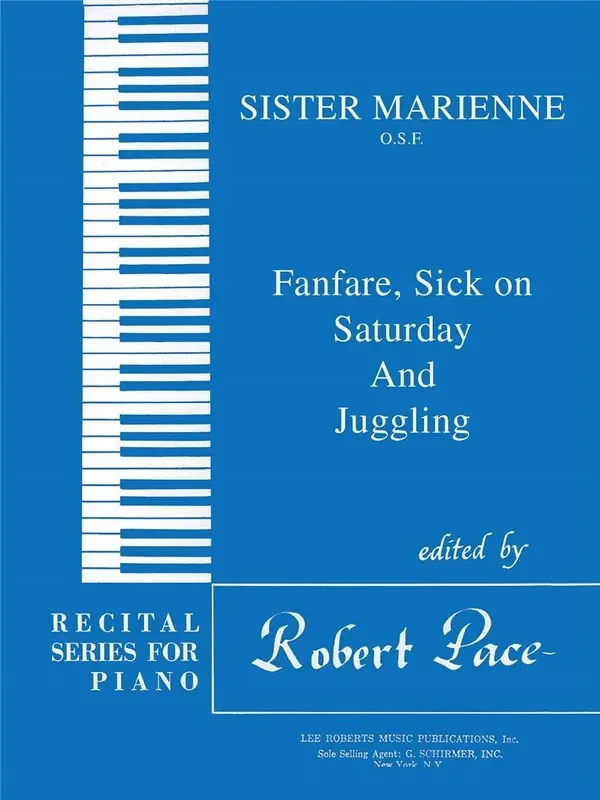 Sister Marienne Fanfare, Sick On Saturday, Juggling Klavier Solo