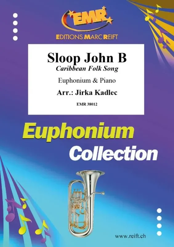 Sloop John B (Arr. Jirka Kadlec) Bariton oder Euphonium mit Begleitung
