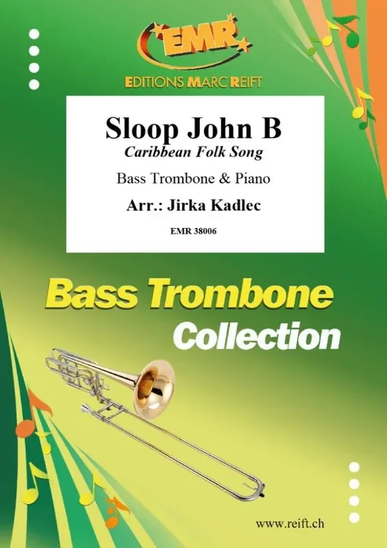 Sloop John B (Arr. Jirka Kadlec) Posaune mit Begleitung