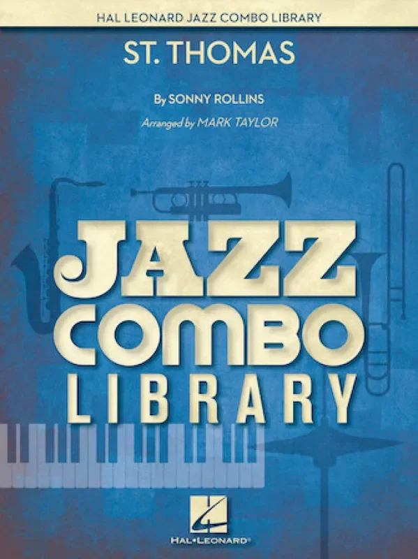 Sonny Rollins St. Thomas (Arr. Mark Taylor) Jazz Ensemble
